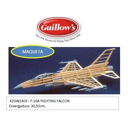 GUILLOWS : F-16 A Fightning Falcon   MAQUETA en madera de balsa