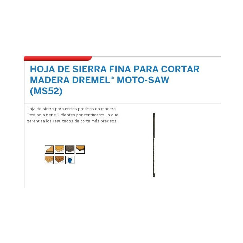 DREMEL : HOJA DE SIERRA FINA PARA CORTAR MADERA DREMEL MOTO-SAW (MS52)